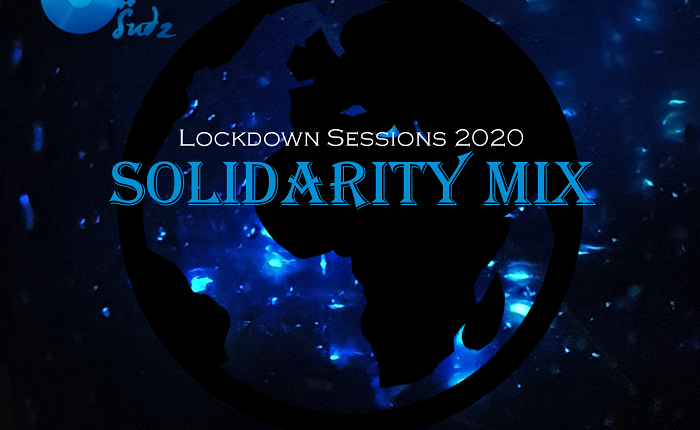 DJ Sudz - Lockdown Sessions 2020 Solidarity Mix